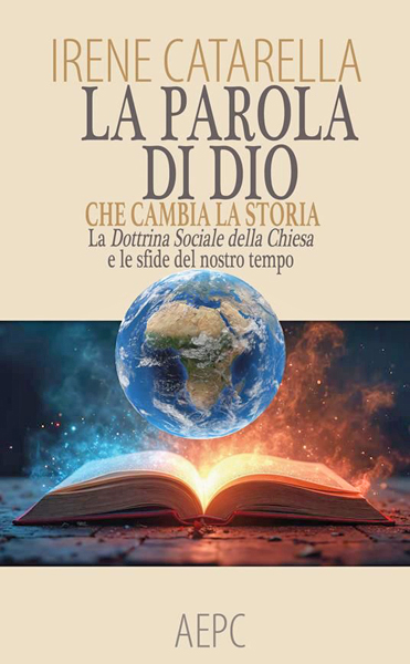 Novità editoriale: “La parola di Dio che cambia la storia” di Irene Catarella
